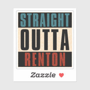 Straight Outta Renton Washington WA Aufkleber