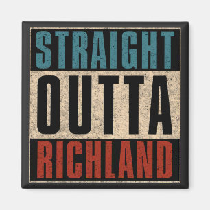 Straight Outta Richland Washington WA Magnet