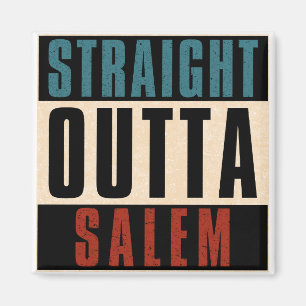 Straight Outta Salem Oregon OR Magnet