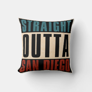 Straight Outta San Diego California CA USA Kissen