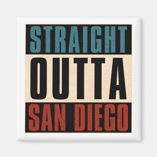 Straight Outta San Diego California CA USA Magnet (Vorne)