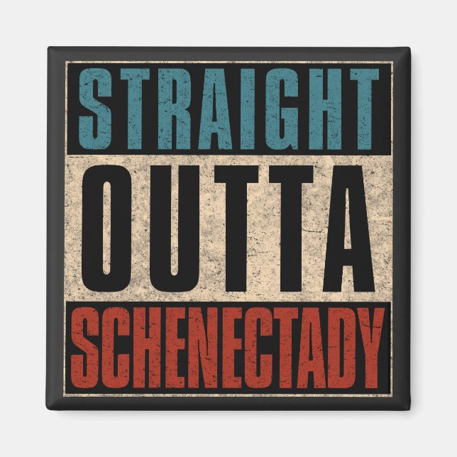 Straight Outta Schenectady New York NY Magnet (Vorne)