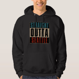 Straight Outta Seattle Washington WA USA Hoodie