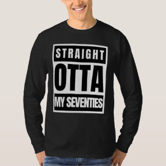 Straight outta seventies sarcastic statement T-Shirt
