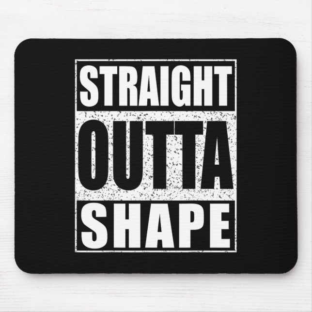 Straight Outta Shape Workout Mousepad (Vorne)