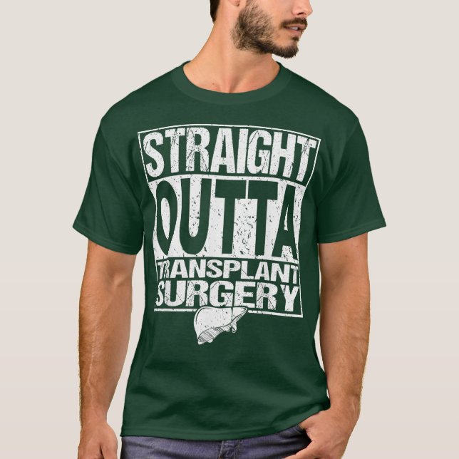 STRAIGHT OUTTA Shirt Organ Transplantation Geschen (Vorderseite)