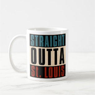 Straight Outta St. Louis Missouri MO Kaffeetasse
