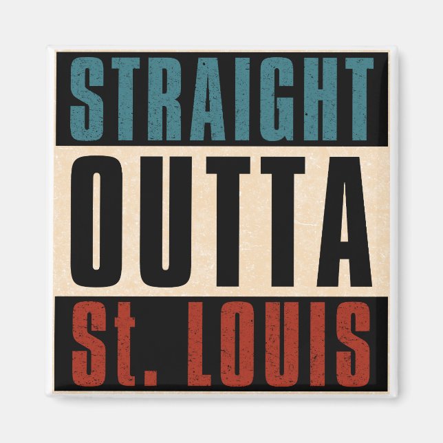 Straight Outta St. Louis Missouri MO Magnet (Vorne)