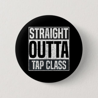 Straight Outta Stich Class Steche Tänzer Dancing Button