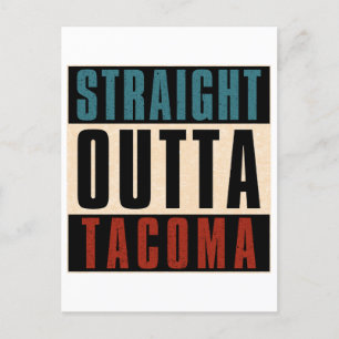 Straight Outta Tacoma Washington WA Postkarte