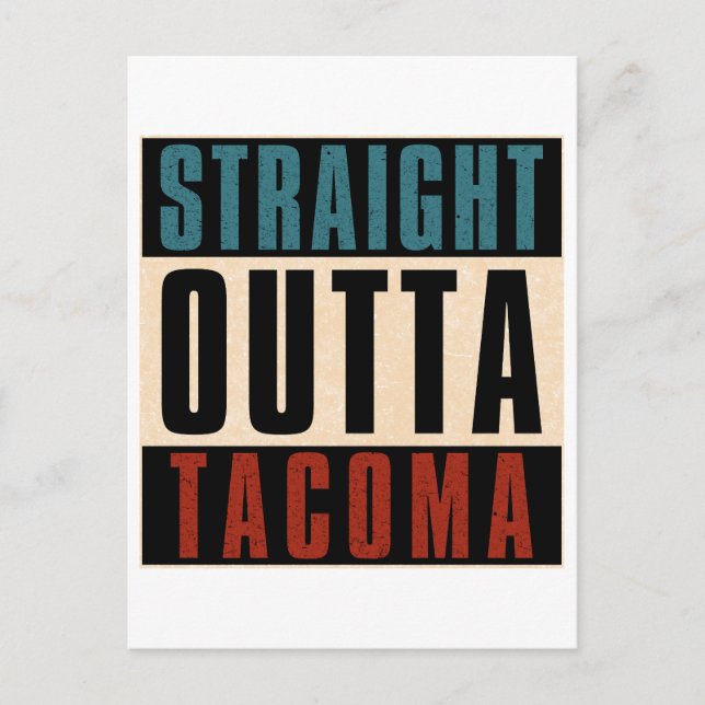 Straight Outta Tacoma Washington WA Postkarte (Vorderseite)