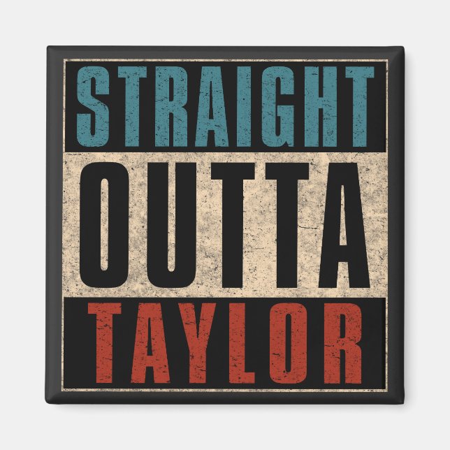 Straight Outta Taylor Michigan MI Magnet (Vorne)