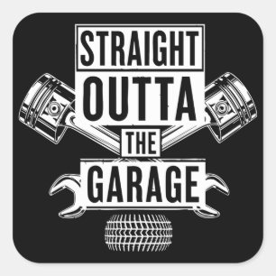 Straight Outta The Garage Mechaniker Quadratischer Aufkleber