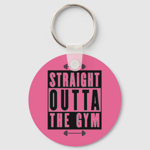 Straight Outta the Gym T-Shirt Schlüsselanhänger