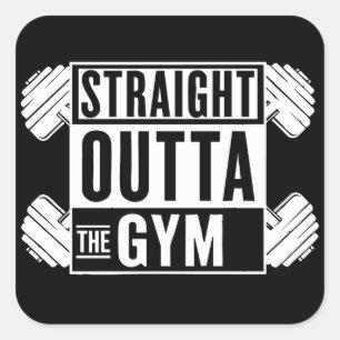 Straight Outta The Gym Workout-Kleidung Quadratischer Aufkleber