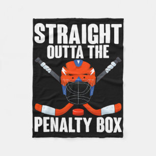 Straight Outta The Penalty Box Hockey Spieler Hock Fleecedecke