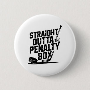 Straight Outta The Penalty Box Lustiger Humor Eish Button