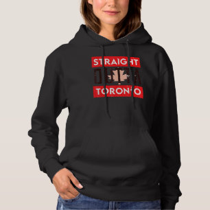Straight Outta Toronto Ontario Kanada Hoodie