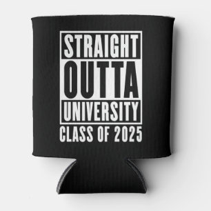 Straight Outta University Class 2025 Dosenkühler