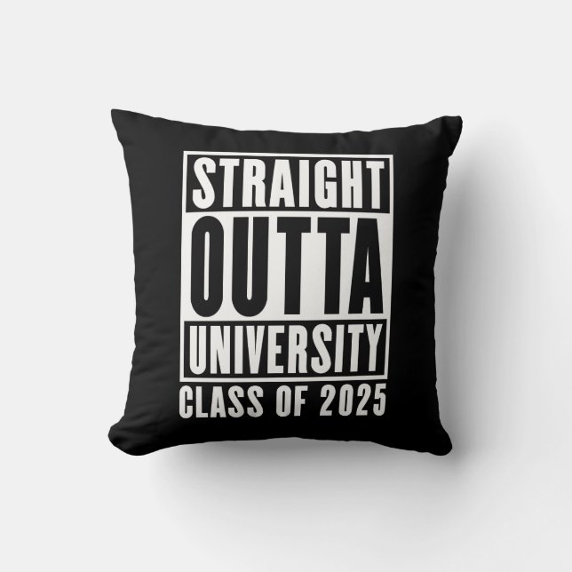Straight Outta University Class 2025 Kissen (Vorderseite)