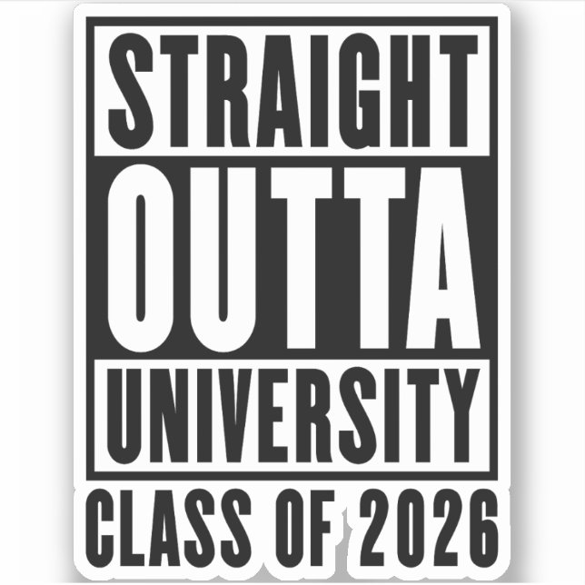 Straight Outta University Class 2026 Aufkleber (Vorderseite)