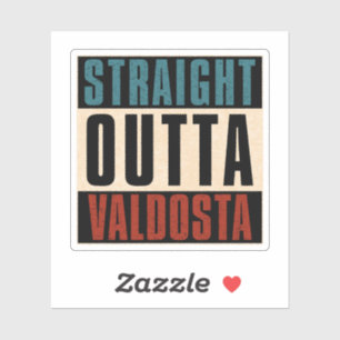 Straight Outta Valdosta Georgia GA Aufkleber