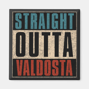 Straight Outta Valdosta Georgia GA Magnet