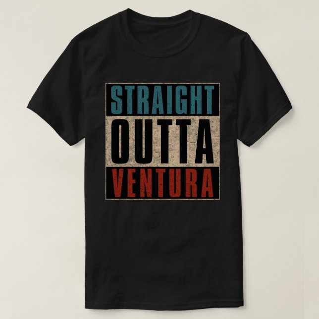 Straight Outta Ventura California CA T-Shirt (Design vorne)