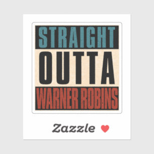 Straight Outta Warner Robins Georgia GA Aufkleber