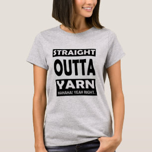Straight Outta YARN / Ihr Text T-Shirt