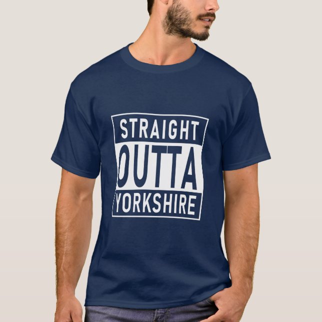 Straight Outta Yorkshire T-Shirt (Vorderseite)