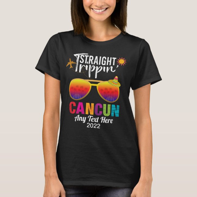 Straight Trippin Cancun Mexiko Reiseurlaub T-S T-Shirt (Vorderseite)