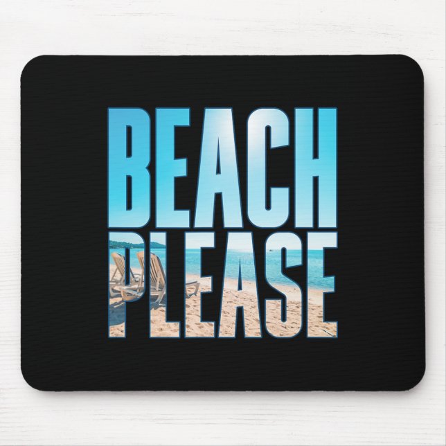 Strand Bitte Shirt Sommer Vacay Strände Mousepad (Vorne)