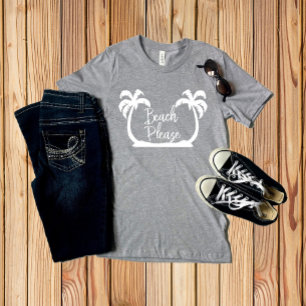 Strand Bitte Weiße lustige Sprüche Palmen Sommer T-Shirt