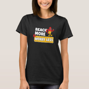 Strand mehr Sorgen weniger Urlaub Sommer-Vibes 3 T-Shirt