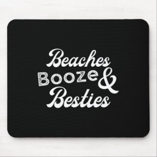 Strände Boost and Besties Funny Weekend Sommer Gir Mousepad