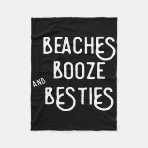 Strände Booze and Besties T Shirt für Mädchen Fleecedecke