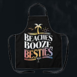 Strände Booze & Besties Kokospalmen Sommer Schürze<br><div class="desc">Strände Booze & Besties Kokospalmen Tree Sommerurlaub</div>