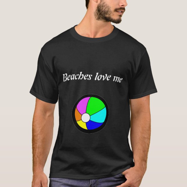 Strände lieben mich T-Shirt (Vorderseite)