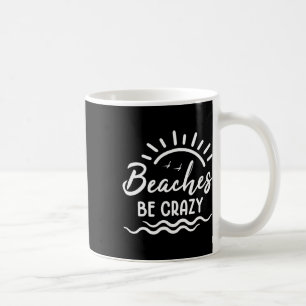 Strände sind verrückte Sommerferien Reisen Frühjah Kaffeetasse