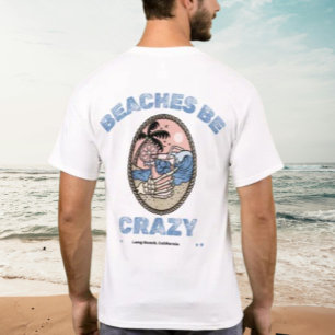 Strände werden verrückt Trinken von Salty AF T-Shirt