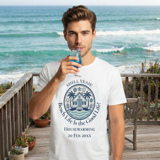 Strandleben gutes Leben | Einweihung tropische Vib T-Shirt