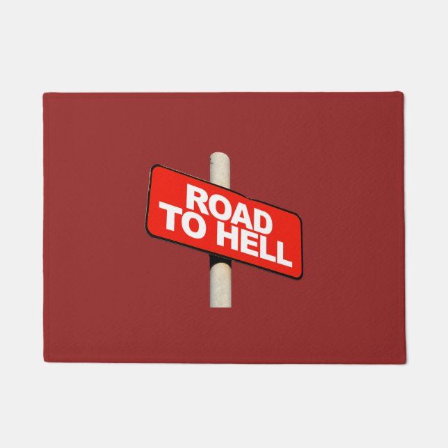 Straße bis zur Hölle Schild Fußmatte (Vorderseite)