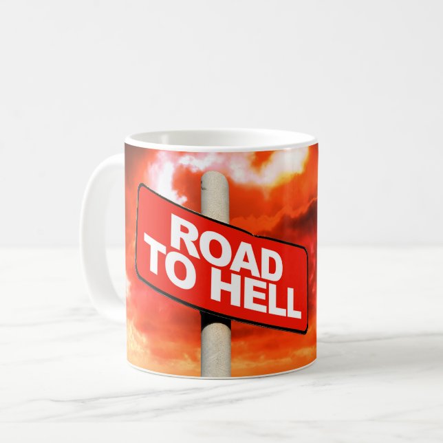 Straße bis zur Hölle Schild Kaffeetasse (Vorderseite Links)