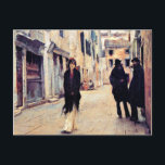 Straße in Venedig von John Singer Sargent Postkarte<br><div class="desc">John Singer Sargent populäre Malerei,  Straße in Venedig</div>