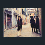 Straße in Venedig von John Singer Sargent Postkarte<br><div class="desc">John Singer Sargent populäre Malerei,  Straße in Venedig</div>