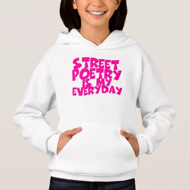 Straßengedichte ist mein Alltag Hoodie (Vorderseite)