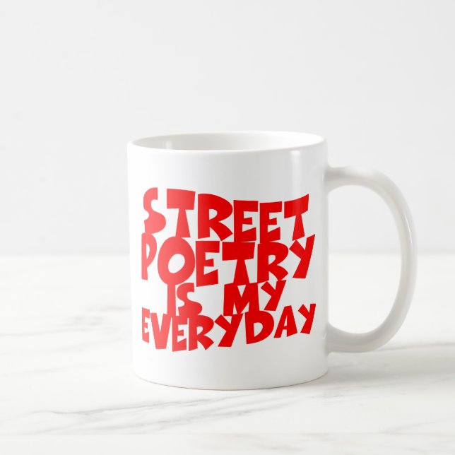 Straßengedichte ist mein Alltag Kaffeetasse (Rechts)