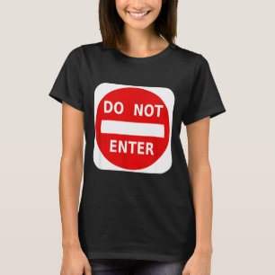 Straßenschild 'Keine Einfahrt' S T-Shirt