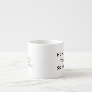 Stratadino + How Come Du bist so Niedliche Tasse